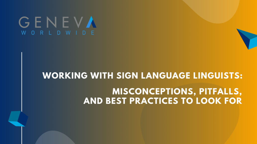 Working with Sign Language Linguists - geneva worldwide