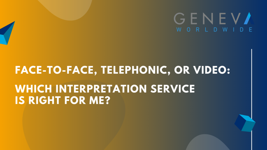 WHICH interpretation SERVICE IS RIGHT FOR ME