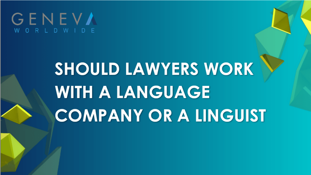 Should Lawyers work with a Language Service Company or a Linguist Banner Image