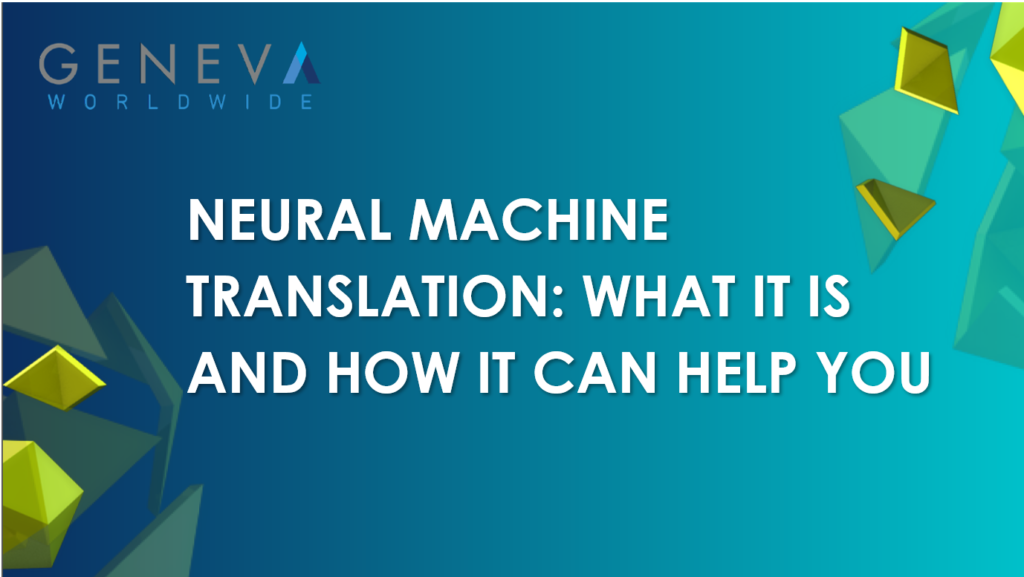 Neural Machine Translation: What it is and How it Can Help You Banner Image