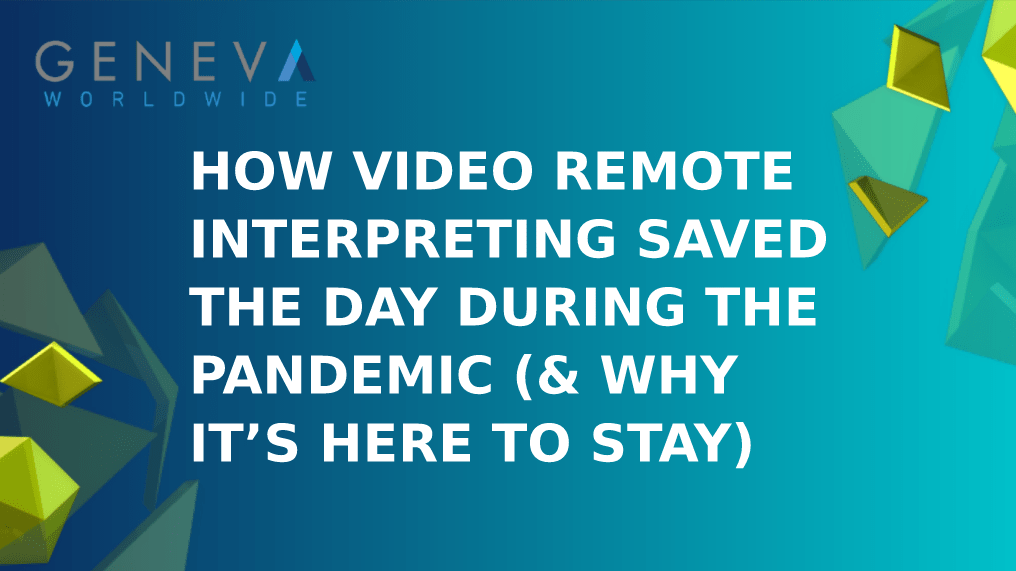 How Video Remote Interpreting Saved the Day During the Pandemic Banner Image