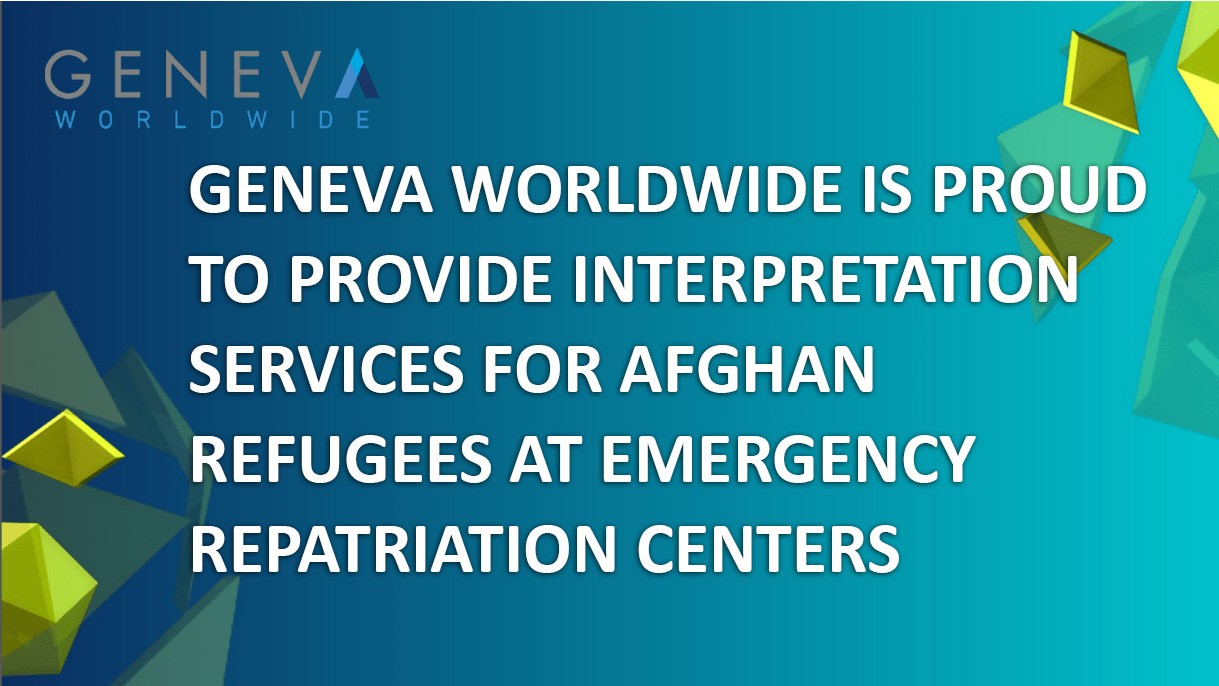 Geneva Provides Interpretation Services For Afghan Refugees
